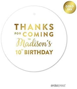 Andaz Press Personalized Round Circle Birthday Gift Tags, Metallic Gold Ink, Thanks for Coming to Madison's 10th Birthday Block Style, 24-Pack, Custom Made Name Age