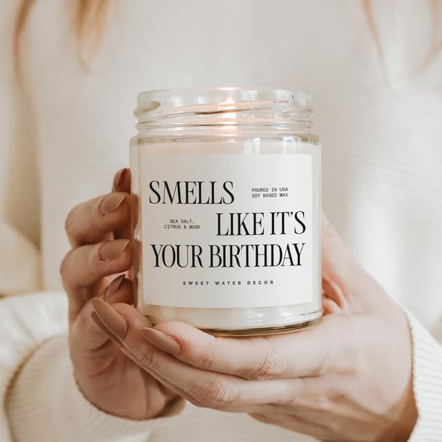 Sweet Water Decor Smells Like It’s Your Birthday Candle 9oz, Soy Non-Toxic Birthday Candle with Gold Lid, Sea Salt Citrus Musk Amber Scent, Fun Birthday Gift for Women, Friends, Mom, Sister, Coworkers