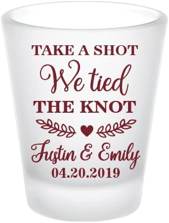 Personalized wedding favor shot glasses, FROSTED shot glass, take a shot we tied the knot