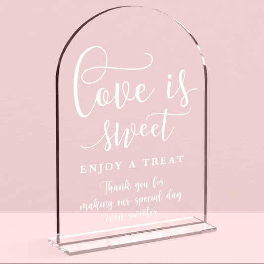 Wedding Signs, Love is Sweet Sign for Dessert Table, Wedding Signs For Ceremony And Reception,Arch Acrylic Table Sign for Anniversary, Event,Bridal Shower Decor 5x7 Inch (White)