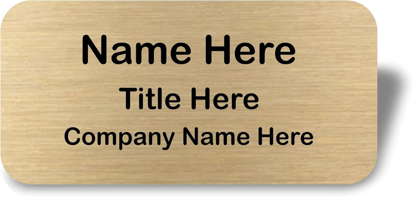 Custom Name Tag - Personalized Name Badge with Magnet Backing - Choose Your Size and Color (Gold Metal 3"x1.5" - No Logo)