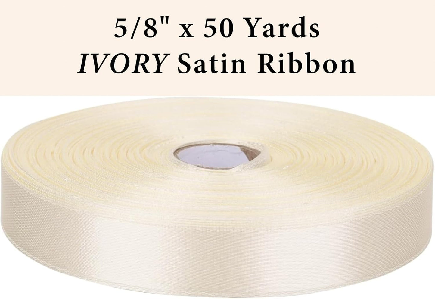 5/8 Inch Ivory Satin Ribbon 50 Yards Solid Fabric Ribbons for Gift Wrapping, Crafts and DIY Projects, Bows Making, Wedding, Party, Holiday Decor