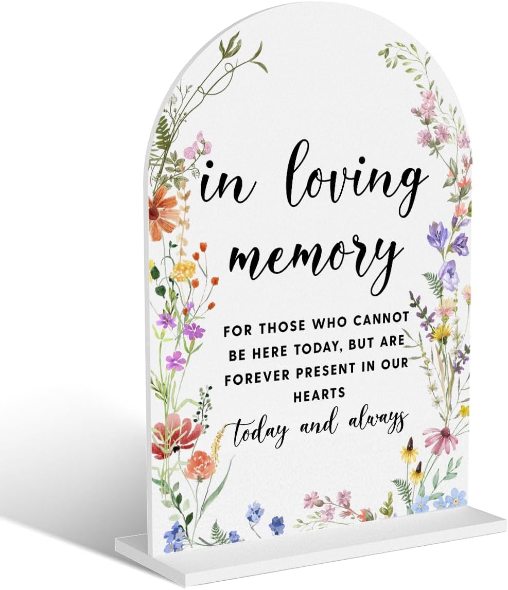Acrylic Wedding Signs, In Loving Memory Signs for Marriage Reception, Bridal Shower Decorations, Modern Arched Round Top Acrylic Table Top Sign with Holder for Wedding Party (White Wildflowers)