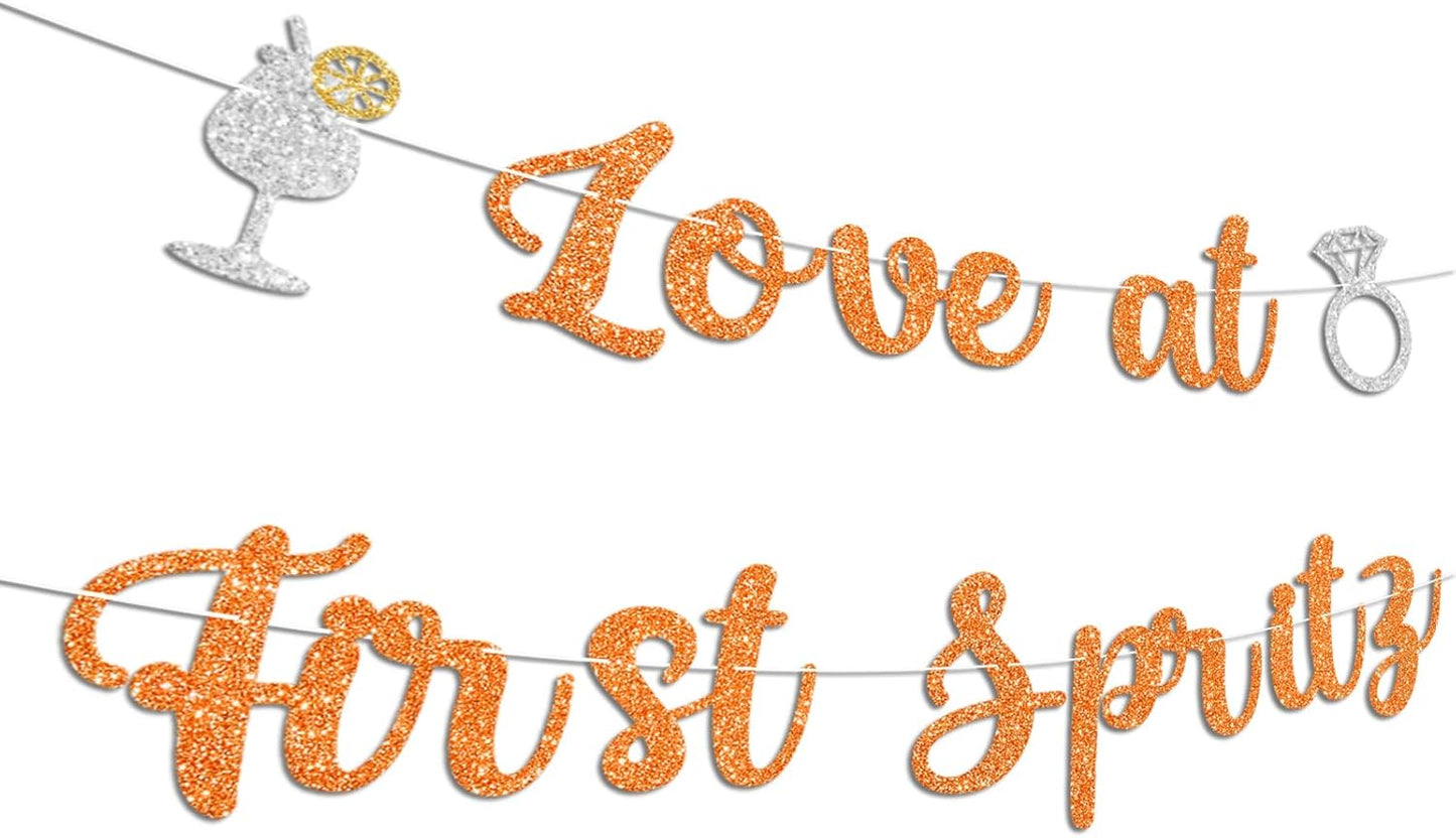 Love At First Spritz Wedding Banner - Bridal Shower Decorations, No Diy, Glitter Just Engaged Spritz Party Banners for Wedding/Engagement/Bachelorette Party Decorations Supplies, Orange.