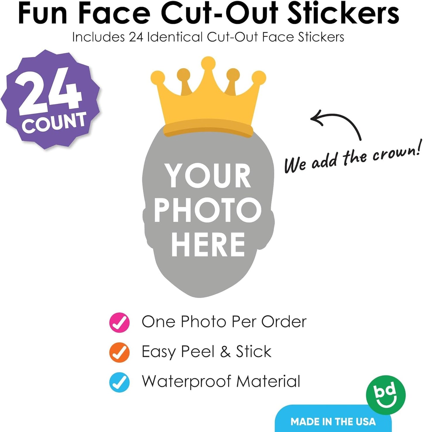 Big Dot of Happiness Custom Photo Crown - Party Favors - Fun Face Cut-Out Stickers - Set of 24