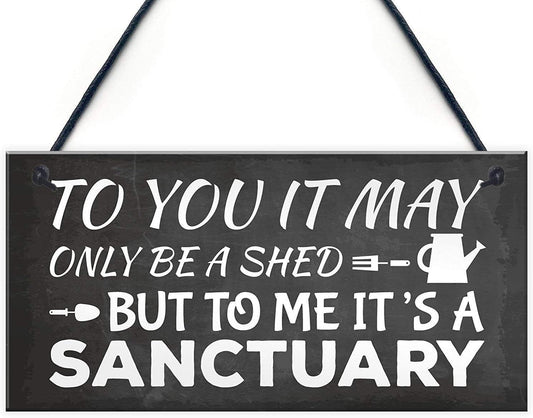 Rustic Wooden Signs to You It May Only Be A Sheo But to Me It's A Sanctuary Garden Shed Novelty Wood Plaque Summerhouse Sign Wall Art Decor Kitchen Cafe Pub Decor Gift 6x12 INCH