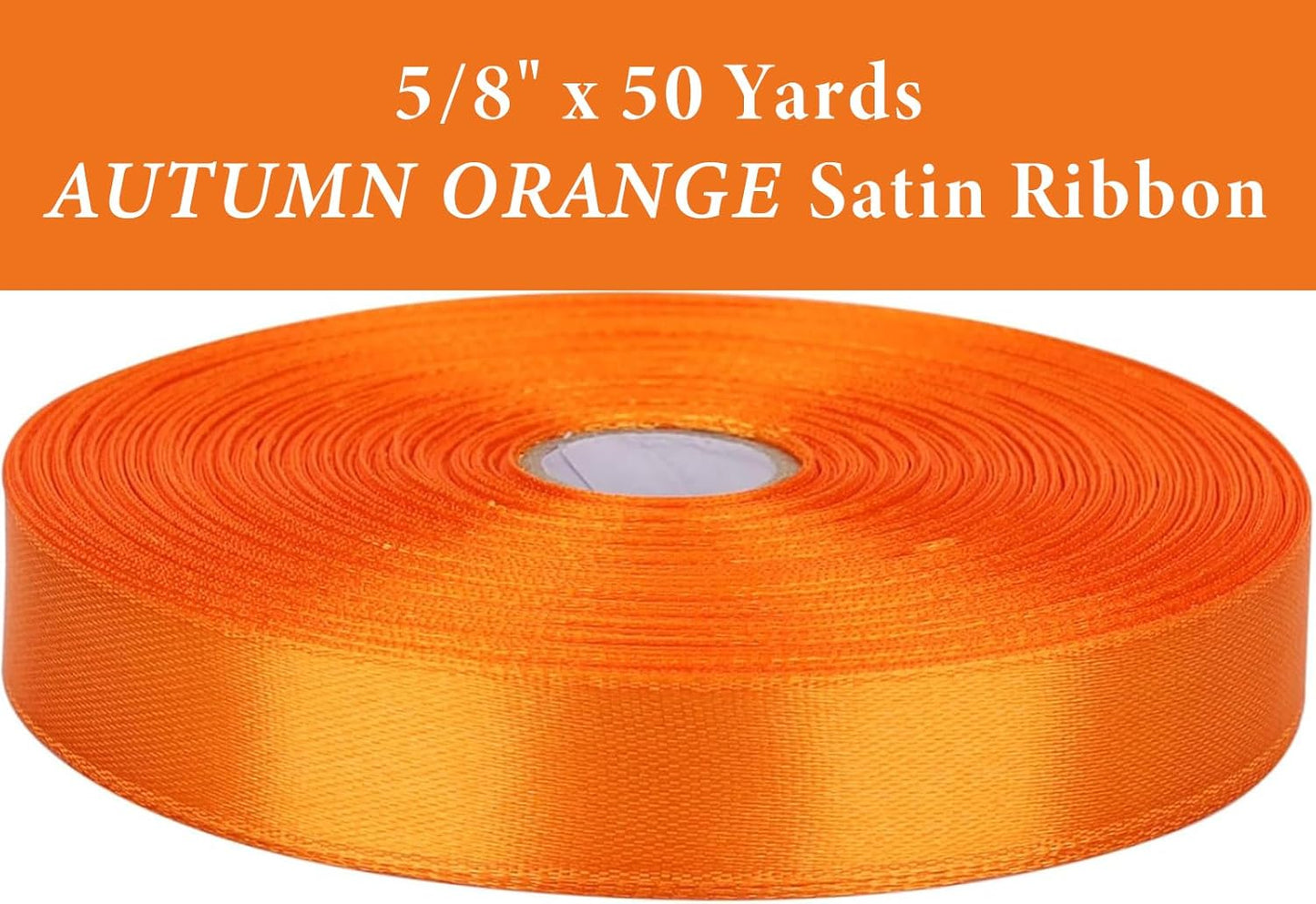 5/8 Inch Autumn Orange Satin Ribbon 50 Yards Solid Fabric Ribbons for Gift Wrapping, Crafts and DIY Projects, Bows Making, Wedding, Party, Holiday Decor